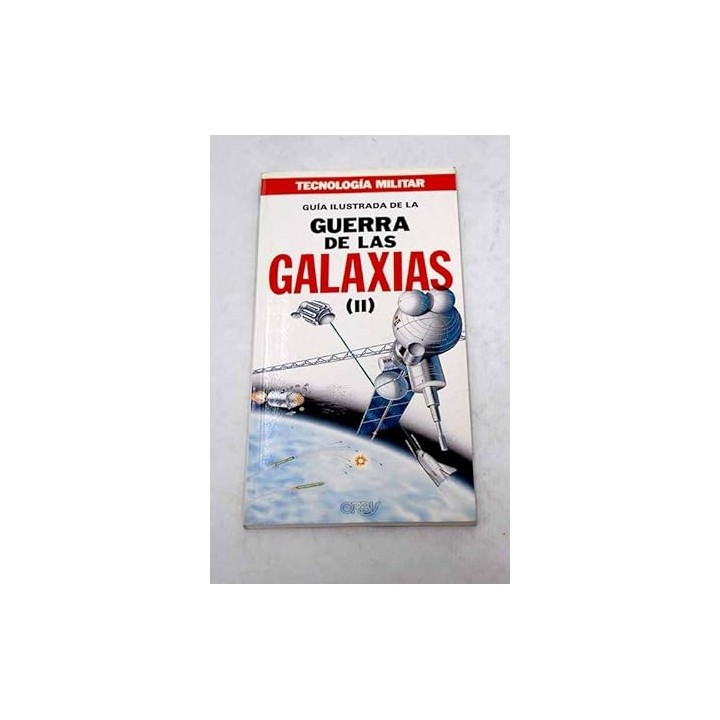 GUÍA ILUSTRADA DE LA GUERRA DE LAS GALAXIAS (II)